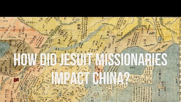 How did Jesuit missionaries impact China? | World History Curriculum Sample