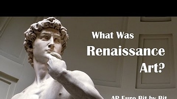 What Was Renaissance Art AP Euro Bit by Bit #6