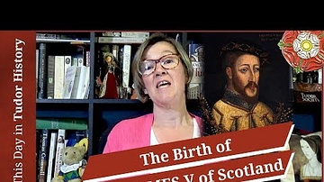 April 10 - The Birth of King James V of Scotland