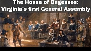 30th July 1619: Oldest Continuous General Assembly in the New World Convenes in Virginia