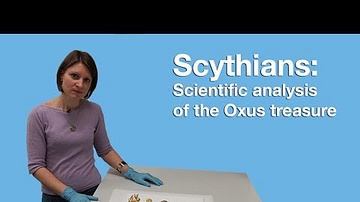 Scythians: Scientific Analysis of the Oxus Treasure