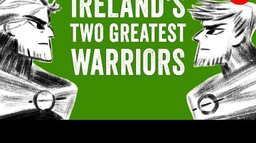 The Myth of Ireland's Two Greatest Warriors - Iseult Gillespie