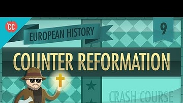 Catholic Counter-Reformation: Crash Course