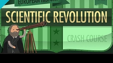 Scientific Revolution: Crash Course