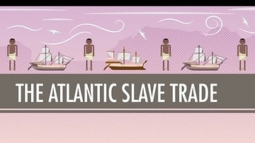 The Atlantic Slave Trade: Crash Course