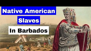 Native American Slaves in Barbados