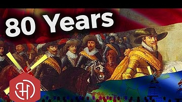 The Dutch Revolt - The Eighty Years' War of the Dutch Republic against Spain (1568 - 1648)